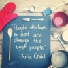 julia child6_1520258283_n.jpg